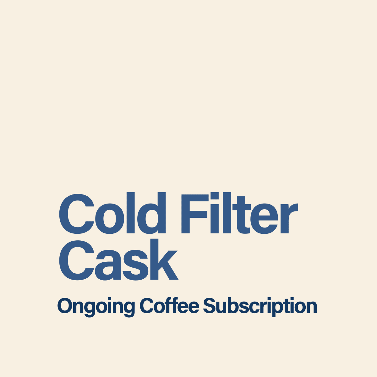 Ongoing Coffee Subscription - Cold Filter Coffee 2L Cask - Seven Seeds