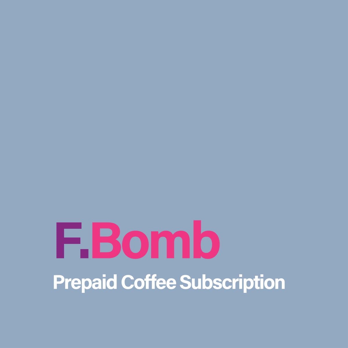 Prepaid Coffee Subscription - F.Bomb Filter Blend - Seven Seeds
